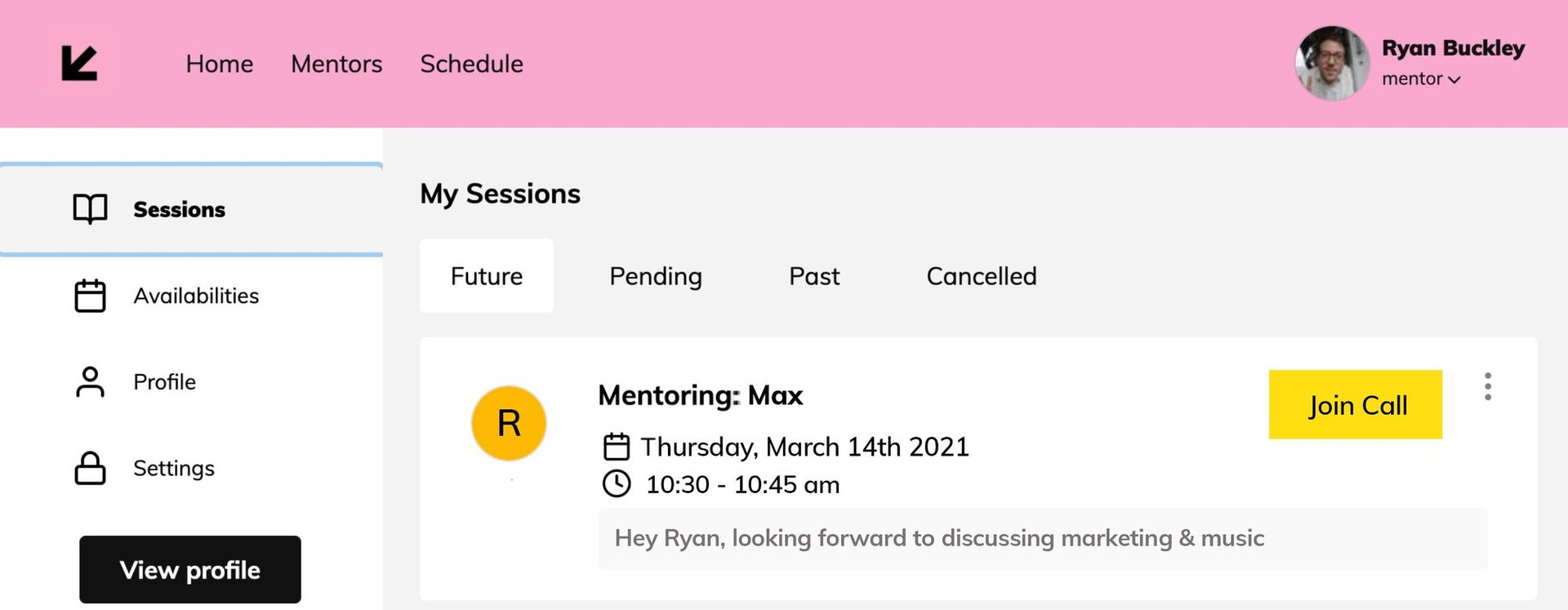 SXSW & SXSW EDU Mentor Guide: When ready to start your session, click JOIN CALL on your session booking on Dashboard >